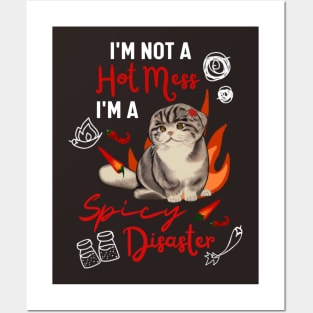 Cute Scottish Fold Cat Mom is A Hot Mess I Am A Spicy Disaster Posters and Art